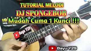 Download TUTORIAL MELODI DJ SPONGEBOB - Mudah Dipahami - Bayu Y29 MP3