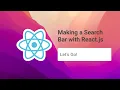Creating a Search Bar with React