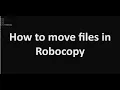 How to move files using Robocopy