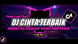 Download DJ Meski Ku Bukan Yang Pertama | Cinta Terbaik Remix Viral TikTok Terbaru 2022 Full Bass MP3