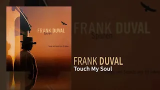 Download Frank Duval - Touch My Soul MP3