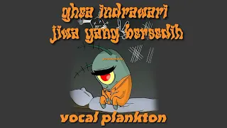 plankton cover jiwa yang bersedih ghea indrawari planktonspongebob jiwayangbersedih gheaindrawari