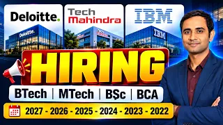 Deloitte, TechMahindra & IBM Hiring | 2027-2022 |Btech/BSC/BCA