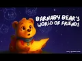 Barnaby Bear s World of Friends Bedtime Story in English Moral Stories for Kids