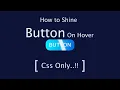How to Shine Button On Hover Without Pseudo Element Css Animated Button Codes Tutorials