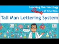 TALL MAN LETTERING SYSTEM Learning Pharmacology SHORTS