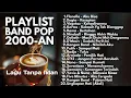 Download Lagu LAGU BAND POP 2000an INDONESIA HITS \u0026 NOSTALGIA TANPA IKLAN 🎵