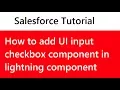 How to add input checkbox and its handler in salesforce lightning component ui inputCheckbox