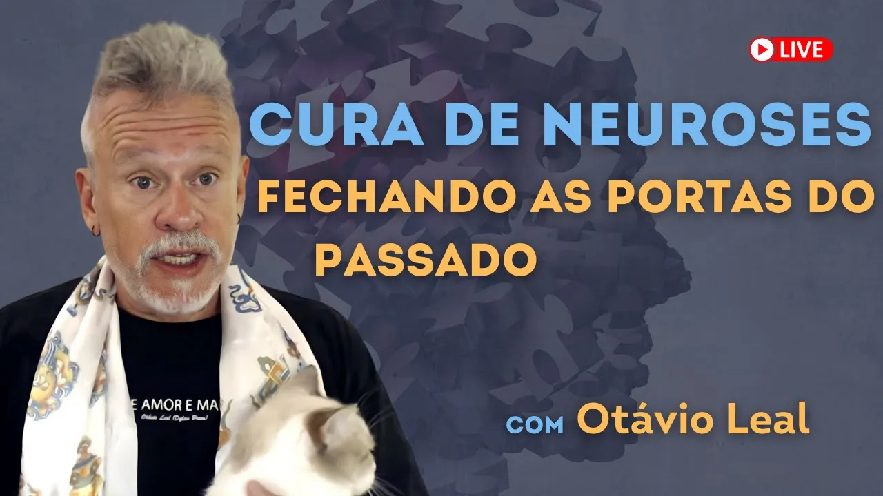 Fechando as portas do passado (cura de neuroses) | Resolva recalques da alma