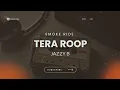 Download Lagu Tera Roop - Jazzy B X Smoke Ride | Punjabi Song