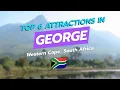 Top 6 Attractions in George Western Cape Garden Route Gems