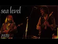 Sea Level | Live at The Bottom Line, New York City, NY - 1978 (Night 1 - Late Show)
