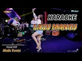 Download Lagu KARAOKE LAGU MANGU | STS DINDA TERATU #karaoke #dindateratu #sts #mangu