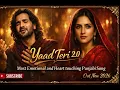 Lagu Yaad Teri 2.0 ( یاد تیری)|Most Emotional Heart Touching Sad Punjabi Song|Soulful Punjabi Song 2026