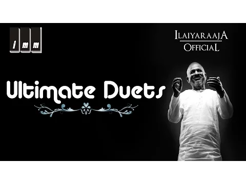 Download MP3 Ilaiyaraaja Ultimate Duets | SP Balasubrahmanyam, KJ Yesudas, S Janaki |  Vaali