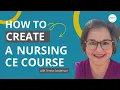 How To Create A Nursing Continuing Education Course