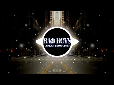 Download MP3 Inner Circle - Bad Boys (Theme From Cops) (Slowed + Reverb)