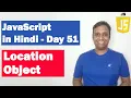 JavaScript Location Object Step by step JavaScript Day 51