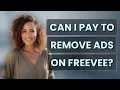 Can I pay to remove ads on Freevee