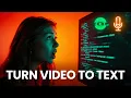 Lagu TURN VIDEO INTO TEXT – With One Click!