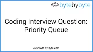 Interview Question Priority Queue