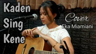 Download Kaden Sing Kene - Keweh Astrawan ( Cover - Eka Miamiani ) MP3