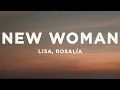 LISA - NEW WOMAN (Lyrics) ft. Rosalía