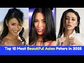 Top 10 Most popular Asian Models in 2025
