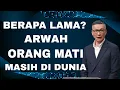 Download Lagu BERAPA LAMA ARWAH ORANG MATI MASIH DIDUNIA // PS PHILIP MANTOFA // ROHANI KRISTEN // KHOTBAH