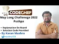 Codechef May Long 2022 Pushpa Solution Editorial Explanation Code PUSH7PA