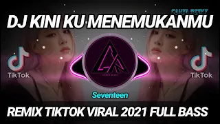 Download DJ KINI KU MENEMUKANMU REMIX TIKTOK VIRAL 2021 FULL BASS | DJ INI YANG KALIAN CARI MP3