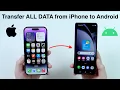 How To Transfer ALL DATA From iPhone to Android Step by Step