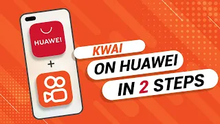 How To Download Kwai On Any Huawei Phone 