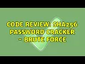 Code Review SHA256 password cracker - brute force