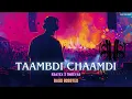 Taambdi Chaamdi - Kratex X Shreyas