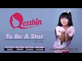 Download Lagu Qezzhin - To Be A Star (Official Audio Video)