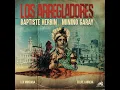 La Malinche, Pt. 2 - Baptiste Herbin, Minino Garay, Felipe Cabrera & Léonardo Montana