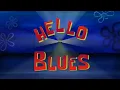 Download Lagu Spongebob - Hello blues (-1 pitch)