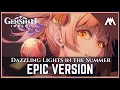 Download Lagu 「Yoimiya: Dazzling Lights in the Summer」| EPIC VERSION | Genshin Impact