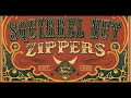 Squirrel Nut Zippers - Hell - Lyrics