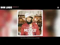 Don Louis - Messed Up (Official Audio)