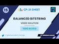 Balanced Bitstring Solution 1500 Rated TLE CP-31 Sheet Best Codeforces Problems