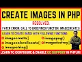 Create Image in PHP imagecreate in PHP Solved Issue Call to undefined function imagecreate