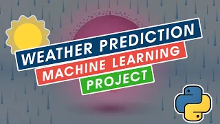 Machine Learning Project Weather prediction using Python Naive Bayes