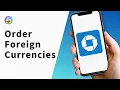 How to Order Foreign Currencies from Chase Bank