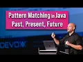 Pattern Matching in Java - Past Present Future