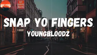 Download Youngbloodz - Snap Yo Fingers (Lyrics) | Let me see you do it! Ay! MP3