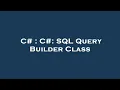 C C SQL Query Builder Class