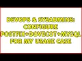 DevOps SysAdmins Configure Postfix Dovecot MySQL for my usage case 2 Solutions