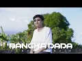 BANGKA DADA - ILham Gibzie  ( Official Music Video )
